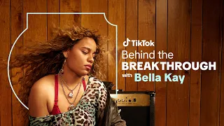 Behind the Breakthrough with Bella Kay | TikTok