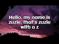 Download Lagu Hello My Name Zuzie [Lyrics]