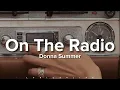 Download Lagu Donna Summer - On The Radio (Lyrics)