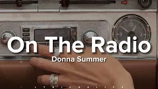 Download Donna Summer - On The Radio (Lyrics) MP3