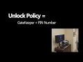 GateKeeper End User 2a - Unlock and Lock Policies for PIN Users