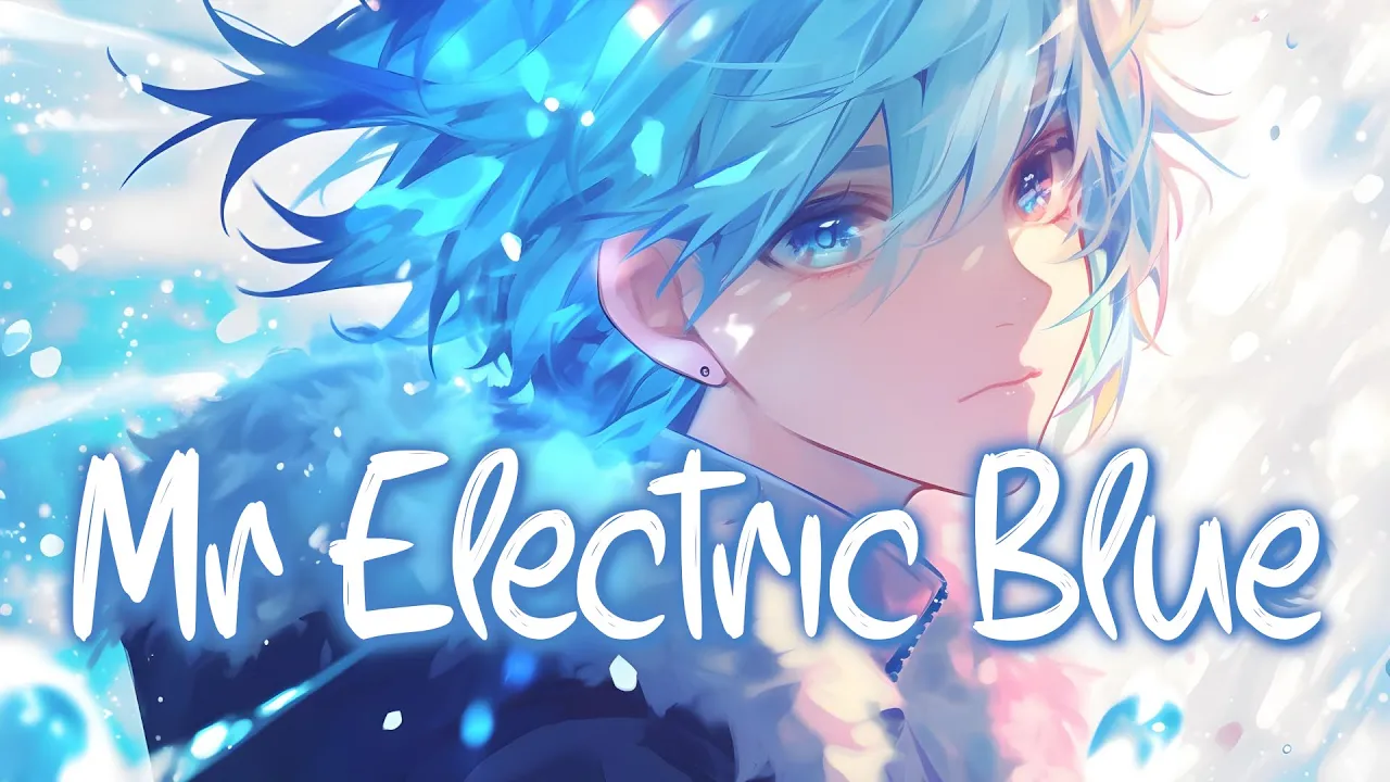 「Nightcore」 Mr Electric Blue - Benson Boone ♡ (Lyrics)