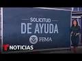 Estos son los requisitos para solicitar la ayuda de FEMA Noticias Telemundo