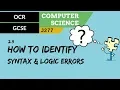78 OCR GCSE J277 2 3 How to identify syntax and logic errors