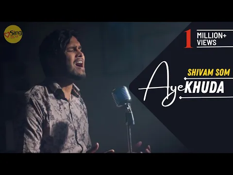 Download MP3 Aye Khuda | cover by Som Saab | Sing Dil Se | Murder 2 | Emraan Hashmi | Jacqueline Fernandez