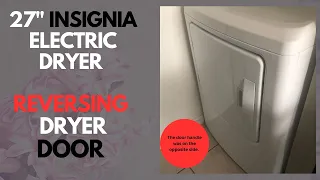 27 INSIGNIA ELECTRIC DRYER Reverse Dryer Door