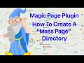Magic Page Plugin Demo How To Create Mass Directory Pages With The New Version Of MPP