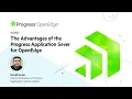 Teknion on the Advantages of the Progress Application Sever PAS for OpenEdge