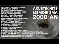 Lagu LAGU KENANGAN SMA 2000-AN BAND POP INDONESIA HITS AKUSTIK | Playlist Full Album Nostalgia