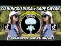 Download Lagu DJ BUNGSU RUSA X SAPE DAYAK VIRAL TIKTOK TERBARU 2025