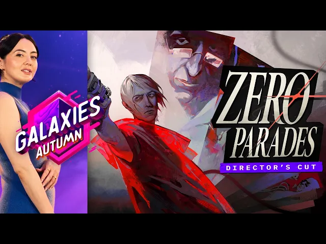 Zero Parades: Director's Cut - Nintendo Switch 2 and PS5 Reveal | Galaxies Autumn 2026 Showcase