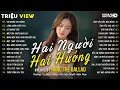 Lagu Nhạc Trẻ Ballad Triệu View 2026 | Hai Người Hai Hướng | BXH Bài Hát Nhạc Trẻ Về Tình Yêu Hay Nhất