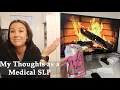 Thoughts of a Medical Speech Language Pathologist CFY SLP Working Hard