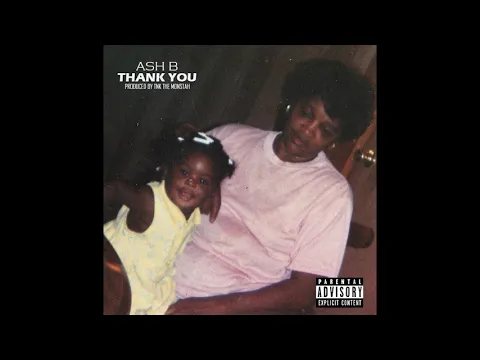 Download MP3 Ash B - Thank You (A Grandmother Like You)