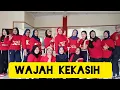 WAJAH KEKASIH Dara Fu | Senam Kreasi Terbaru SENAM NHSC