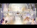 All Hail the Power of Jesus Name SDA Hymn 229