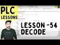 Lesson 54 - PLC Decode instruction