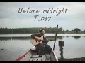 Before midnight. - T_047 [Cover by Blade Tinnaphat]