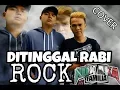 Download Lagu DITINGGAL RABI - ROCK COVER - HELMY NEWTRON