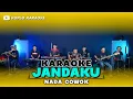 Download Lagu JANDAKU KARAOKE NADA COWOK PRIA VERSI DANGDUT KOPLO JARANAN