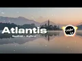 ADEM !!! Atlantis - Seafret - AqRmx ( Slow Remix )