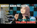 Download Lagu REVINA ALVIRA, TULANG RUSUK , PAYUNG HITAM ,DANGDUT LAWAS REVINA ALVIRA FULL ALBUM