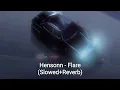 Download Lagu Hensonn - Flare (Slowed+Reverb)