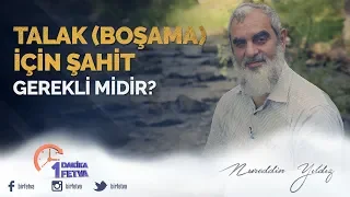 Talak boşama için şahit gerekli midir?