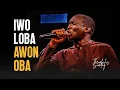 Lagu IWO LOBA AWON OBA | THEOPHILUS SUNDAY