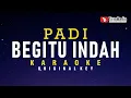 Download Lagu begitu indah - padi (karaoke)