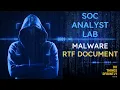 Cybersecurity SOC Analyst Lab - Malware Analysis RTF Document