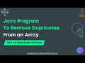 How to Remove Duplicates from an Array in Java Java Interview Programs - Test Automation Central