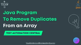How to Remove Duplicates from an Array in Java Java Interview Programs - Test Automation Central