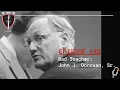 Episode 183 Bad Teacher John J Donovan Sr