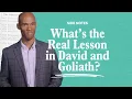 What s the Real Lesson in David and Goliath - Side Notes