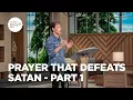 Prayer that Defeats Satan - Pt 1 Enjoying Everyday Life Joyce Meyer