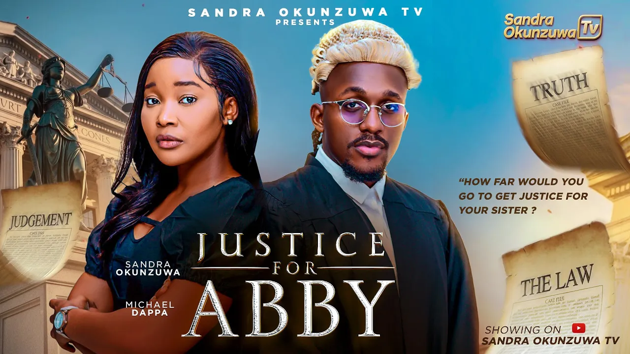 Justice For Abby – – Sandra Okunzuwa, Michael — Nollywood