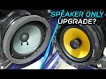 No Amp No Sub We installed speakers only how does it sound