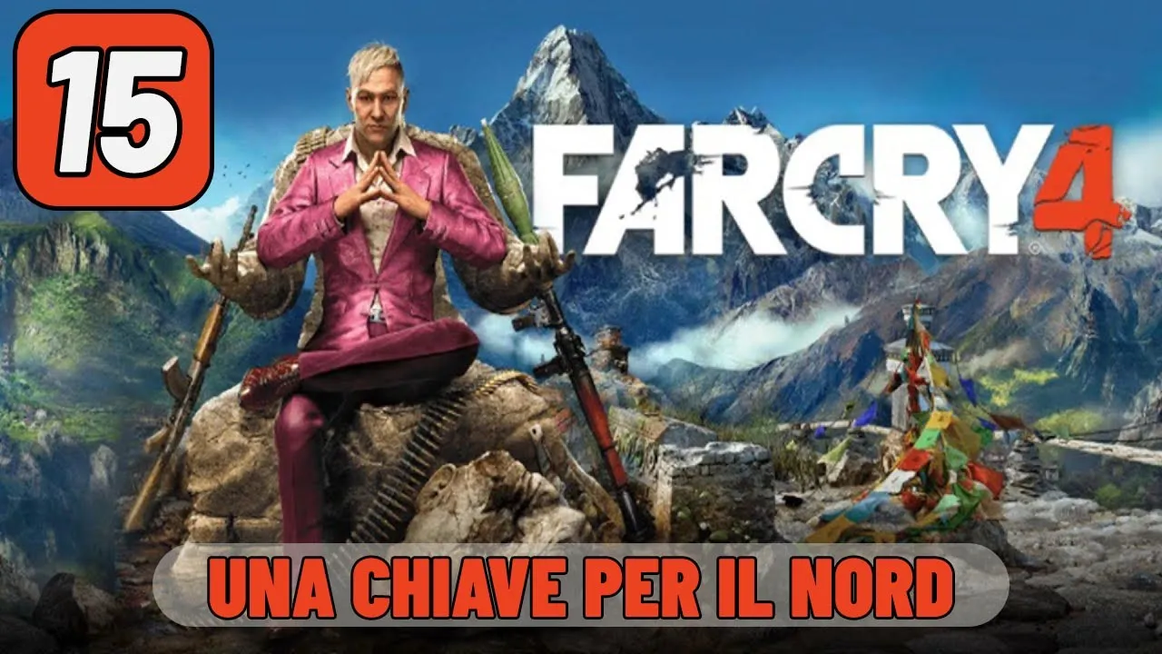 Far Cry 4 |#15| Una chiave per il Nord |No Commentary| [PS4]