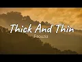 Download Lagu Faouzia - Thick And Thin (Lyrics)