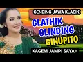 Lagu GLATHIK GLINDING GINUPITO GENDING JAWA KLASIK KAGEM JAMPI SAYAH.