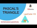 Pascal s Triangle Questions related to Pascal triangle Leetcode 118 Interview Question