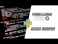 Pembelajaran dasar bahasa pemrograman Python - Part Access Modifier By Happy Coding