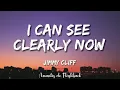 Download Lagu Jimmy cliff  - I can see clearly now   (Lyrics)