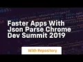 Faster apps with json parse chrome dev summit 2019