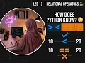How Does Python Know Relational Operators in Python