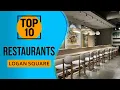 Top 10 Best Restaurants in Logan Square Chicago