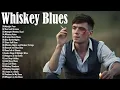 Download Lagu Whiskey Blues Collection - Mellow Blues Tracks - Relaxing Whiskey Night Music