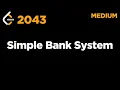 2043 Simple Bank System