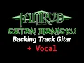 Lagu Backing Track Gitar ‼️ Setan Manisku - Jamrud // with Vocal